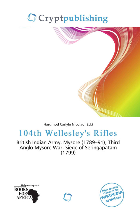 Książka 104th Wellesley's Rifles 