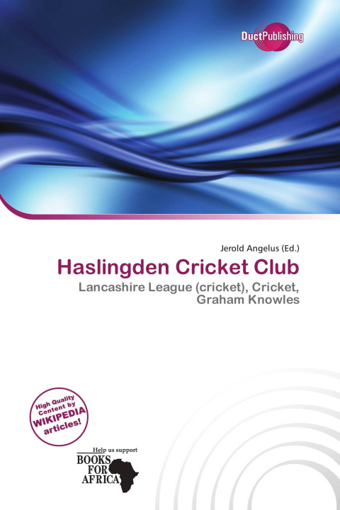 Könyv Haslingden Cricket Club 