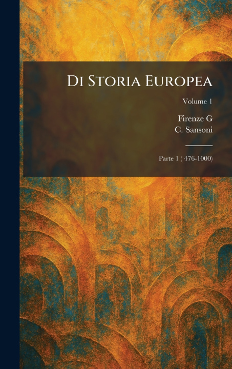 Könyv Di Storia Europea Firenze G