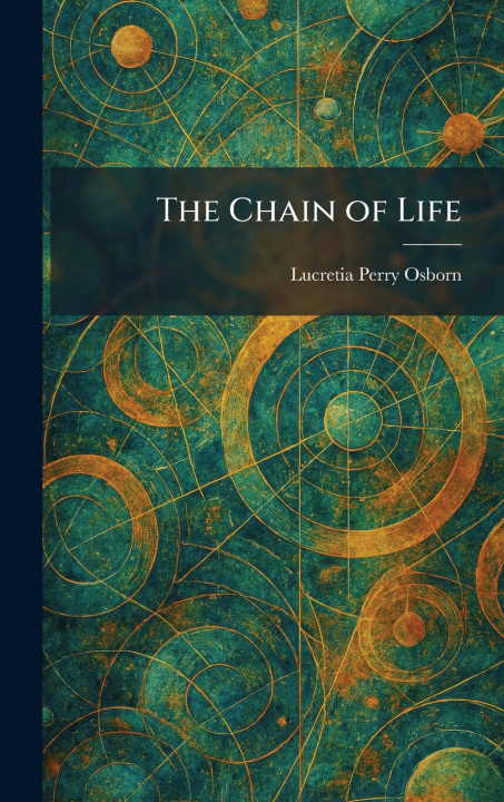 Buch The Chain of Life Lucretia Perry Osborn