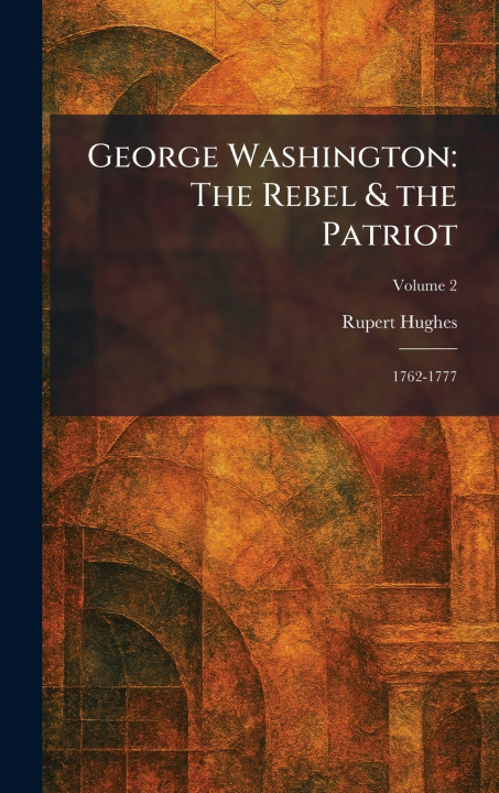 Книга George Washington Rupert Hughes