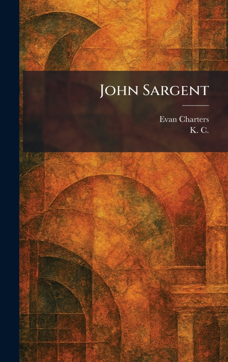 Carte John Sargent Evan Charters