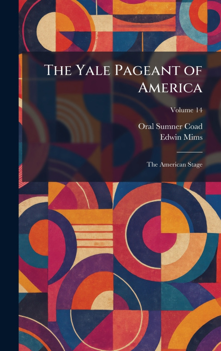 Könyv The Yale Pageant of America Oral Sumner Coad