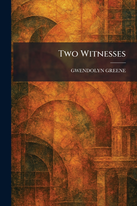 Buch Two Witnesses GWENDOLYN GREENE