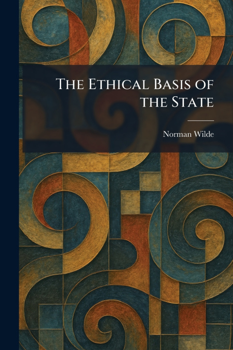 Livro The Ethical Basis of the State Norman Wilde