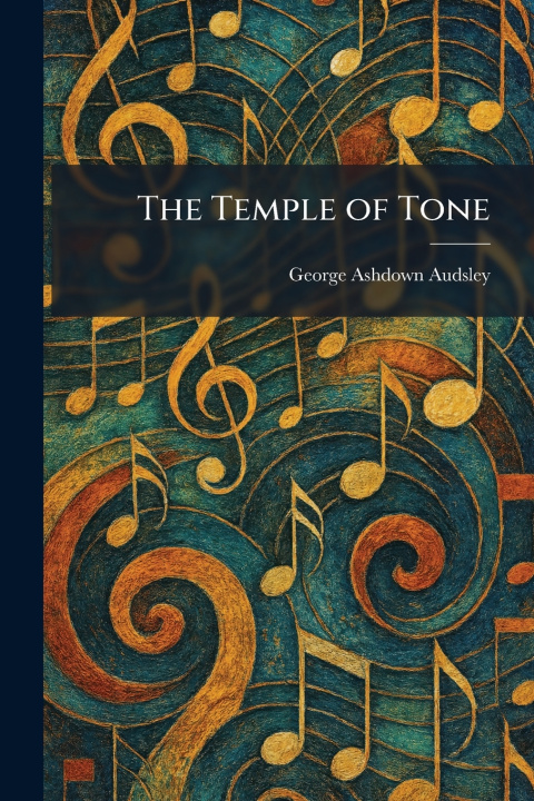 Buch The Temple of Tone George Ashdown Audsley