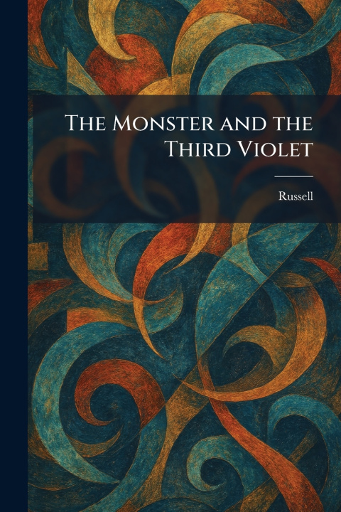 Livro The Monster and the Third Violet Russell