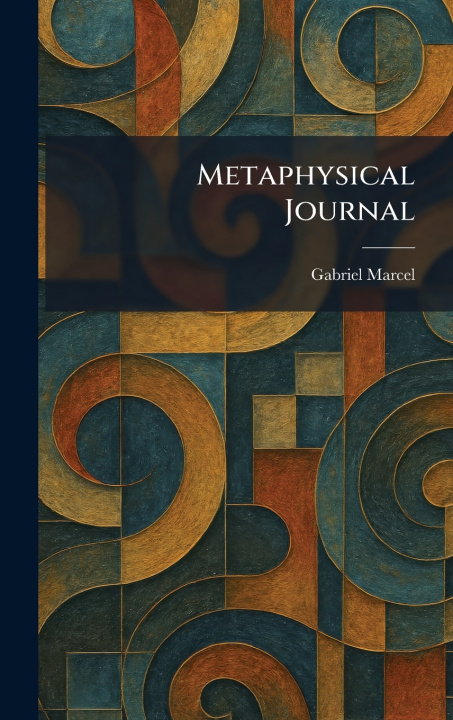 Книга Metaphysical Journal Gabriel Marcel