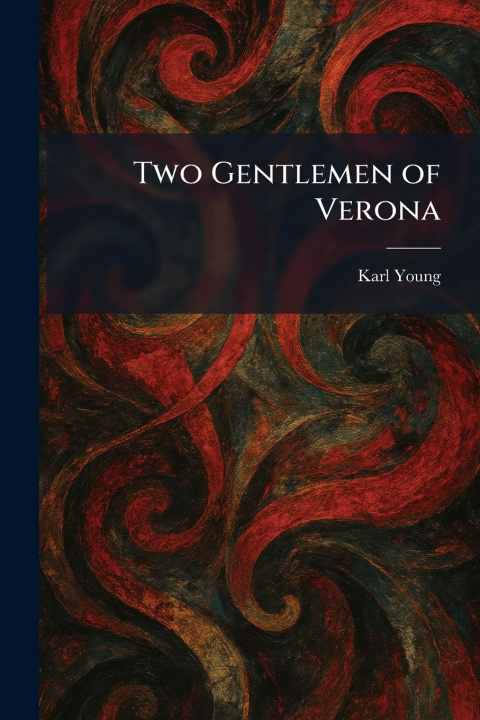 Libro Two Gentlemen of Verona Karl Young