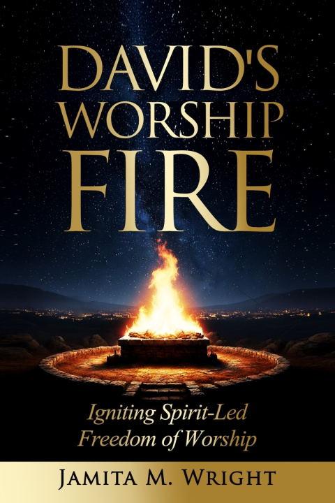 Carte David's Worship Fire Jamita M Wright