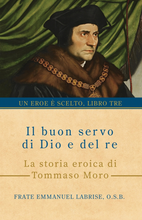 Książka Il buon servo di Dio e del re Frate Emmanuel Labrise O.S.B.