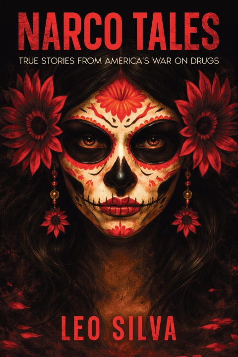 Книга Narco Tales Leo Silva