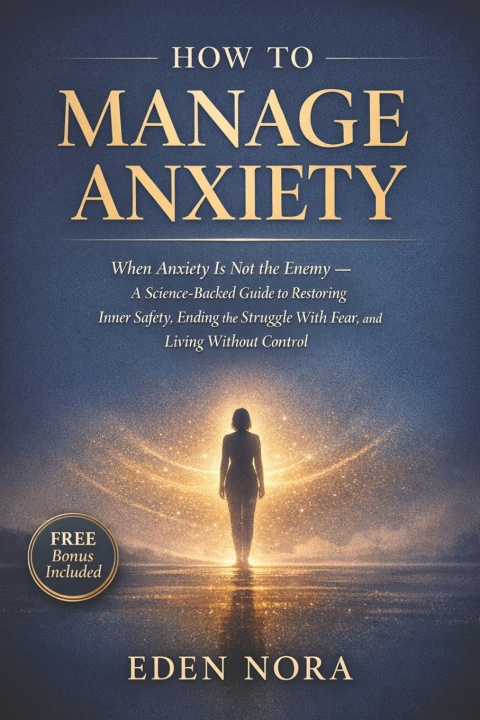 Könyv How to Manage Anxiety Eden Nora