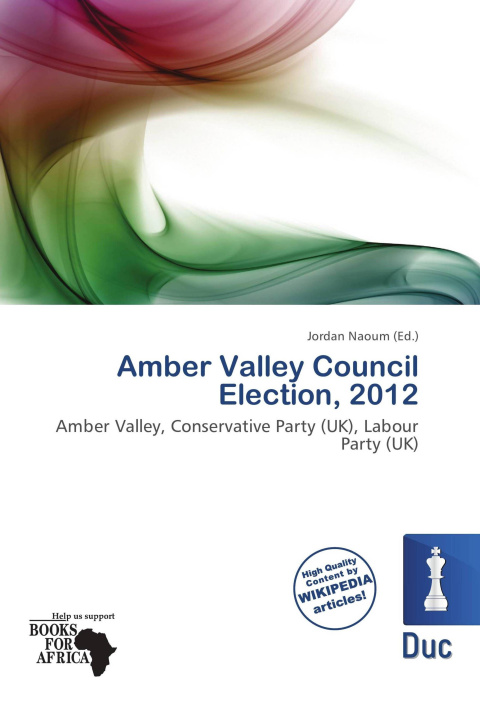 Carte Amber Valley Council Election, 2012 