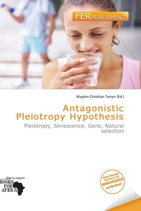 Книга Antagonistic Pleiotropy Hypothesis 
