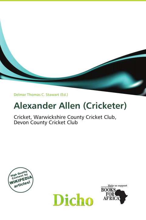 Könyv Alexander Allen (Cricketer) 