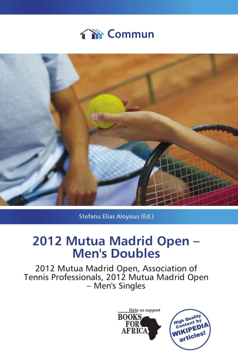 Книга 2012 Mutua Madrid Open - Men's Doubles 