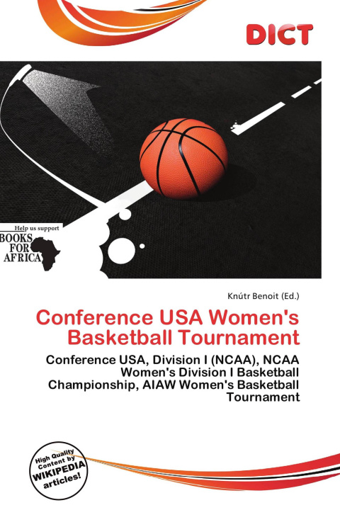 Kniha Conference USA Women's Basketball Tournament 