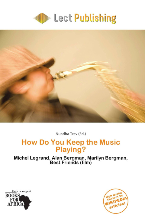 Книга How Do You Keep the Music Playing? 