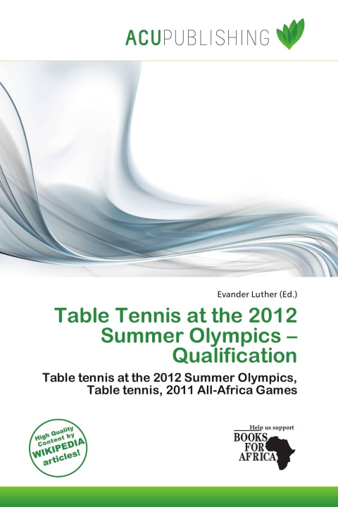 Livro Table Tennis at the 2012 Summer Olympics - Qualification 