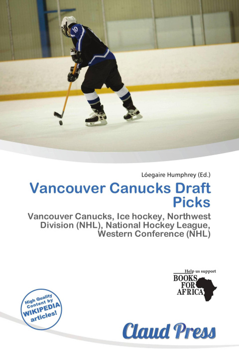Kniha Vancouver Canucks Draft Picks 