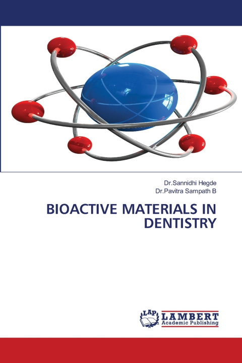 Книга BIOACTIVE MATERIALS IN DENTISTRY Dr.Sannidhi Hegde