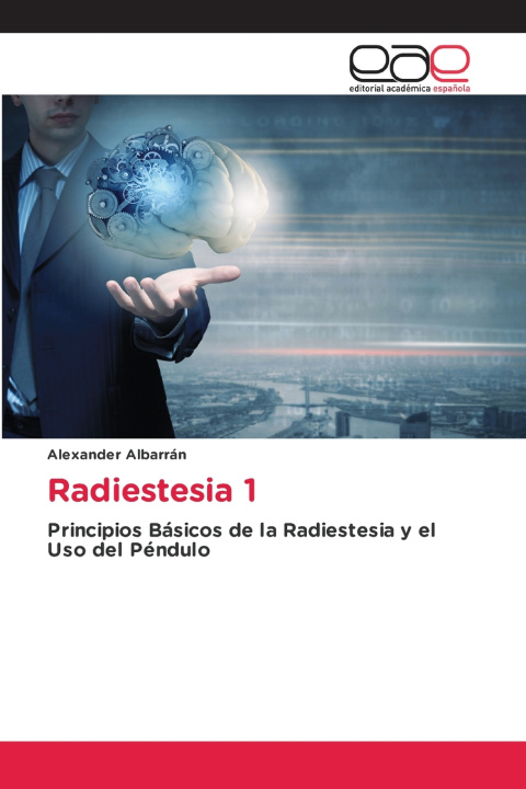 Книга Radiestesia 1 Alexander Albarrán