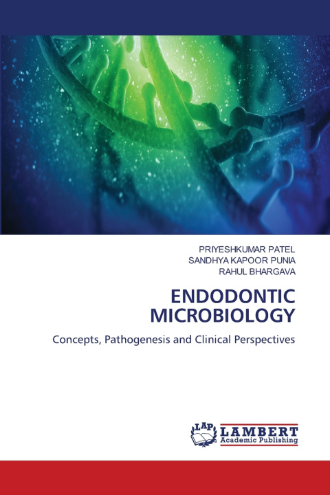 Buch ENDODONTIC MICROBIOLOGY PRIYESHKUMAR PATEL