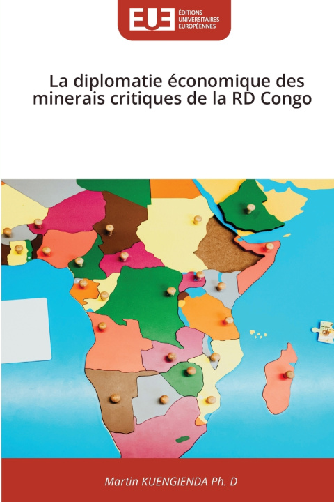 Buch La diplomatie économique des minerais critiques de la RD Congo Martin KUENGIENDA Ph. D
