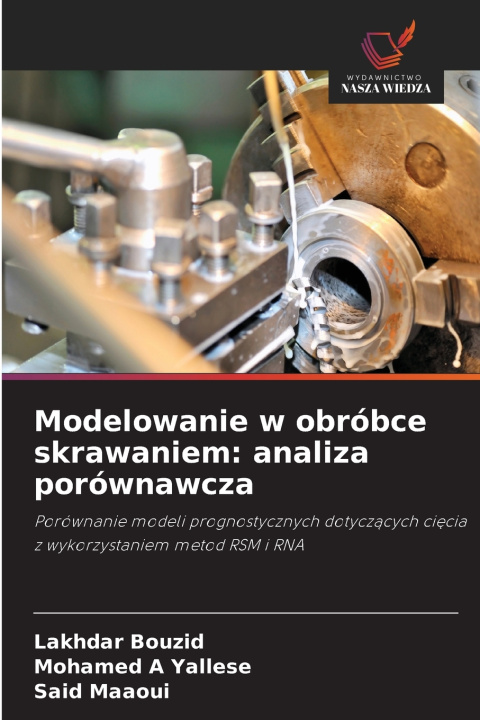 Könyv Modelowanie w obróbce skrawaniem Lakhdar Bouzid