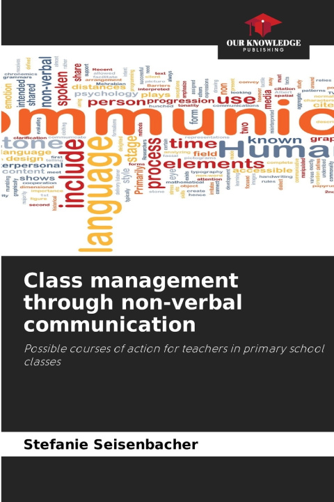 Книга Class management through non-verbal communication Stefanie Seisenbacher