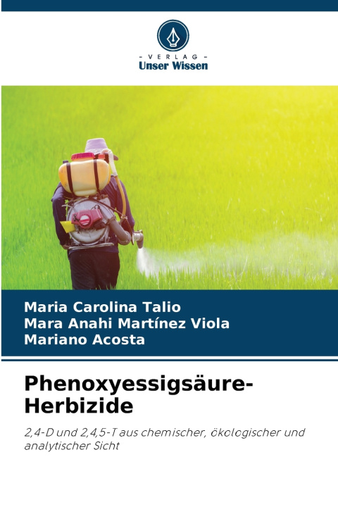 Carte Phenoxyessigsäure-Herbizide Maria Carolina Talio