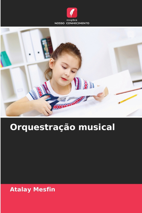Könyv Orquestração musical Atalay Mesfin