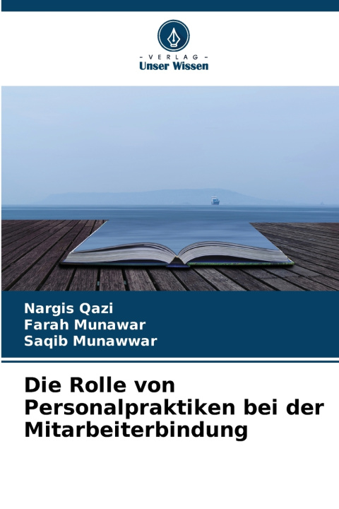 Buch Die Rolle von Personalpraktiken bei der Mitarbeiterbindung Nargis Qazi