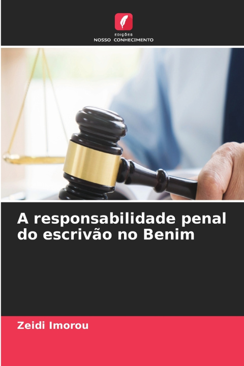 Książka A responsabilidade penal do escrivão no Benim Zeidi Imorou