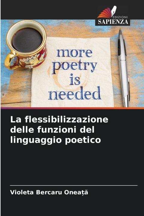 Boek La flessibilizzazione delle funzioni del linguaggio poetico Violeta Bercaru Oneață