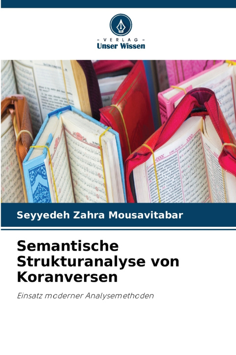 Kniha Semantische Strukturanalyse von Koranversen Seyyedeh Zahra Mousavitabar