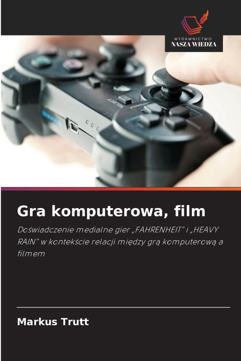Könyv Gra komputerowa, film Markus Trutt