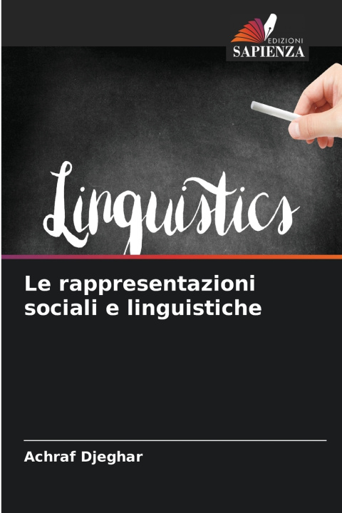 Könyv Le rappresentazioni sociali e linguistiche Achraf Djeghar
