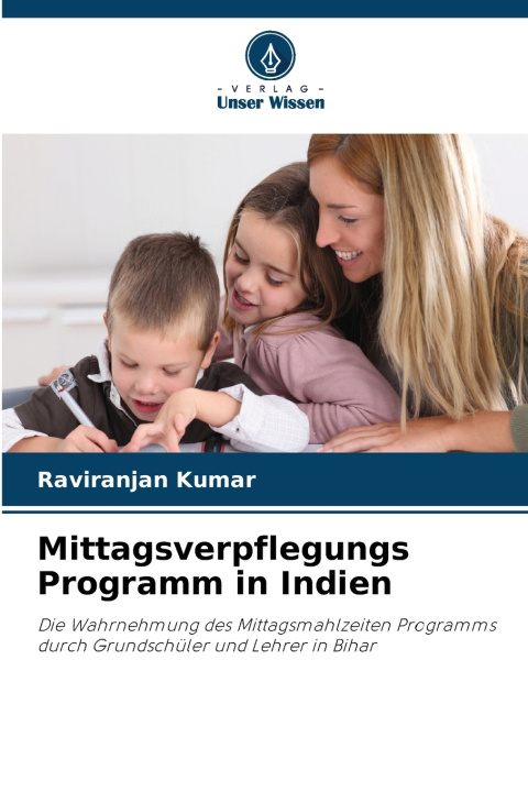 Carte Mittagsverpflegungs Programm in Indien Raviranjan Kumar