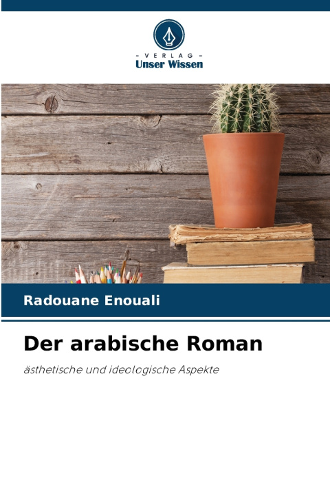 Книга Der arabische Roman Radouane Enouali