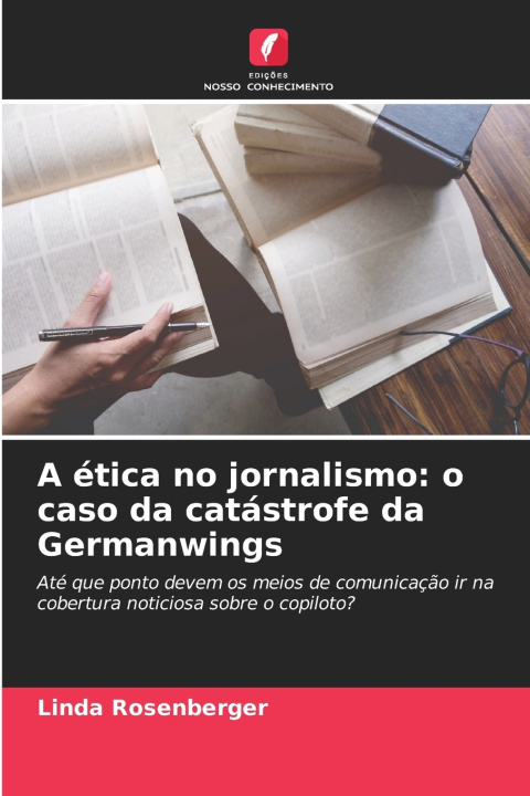 Knjiga A ética no jornalismo Linda Rosenberger