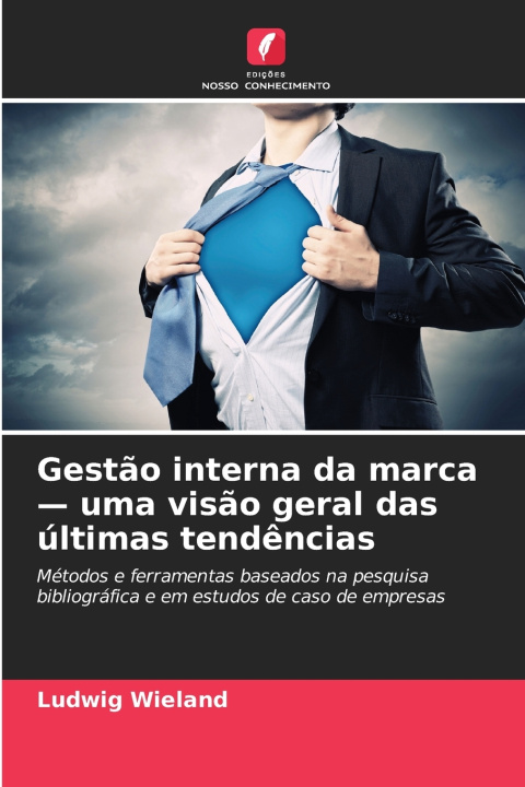 Boek Gestão interna da marca - uma visão geral das últimas tendências Ludwig Wieland