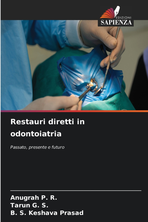 Книга Restauri diretti in odontoiatria Anugrah P. R.