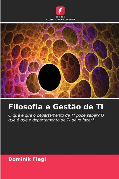 Книга Filosofia e Gestão de TI Dominik Fiegl