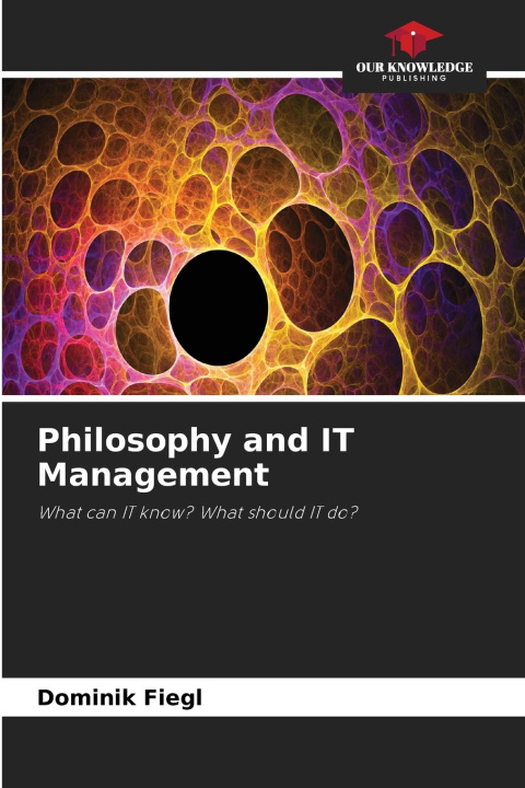 Книга Philosophy and IT Management Dominik Fiegl