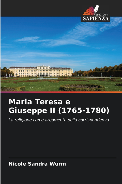 Buch Maria Teresa e Giuseppe II (1765-1780) Nicole Sandra Wurm