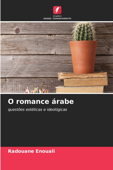 Carte O romance árabe Radouane Enouali