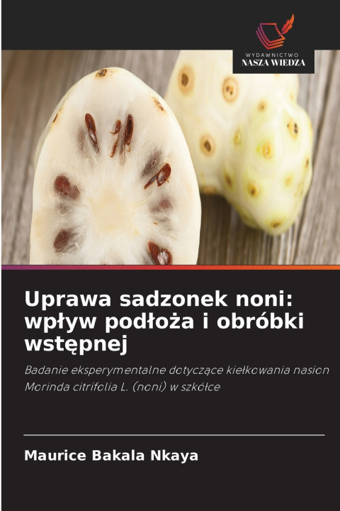 Książka Uprawa sadzonek noni Maurice BAKALA NKAYA