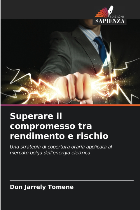 Book Superare il compromesso tra rendimento e rischio Don Jarrely Tomene
